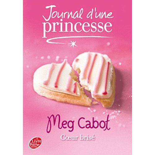 Journal D'une Princesse - Tome 9 - Coeur Brisé