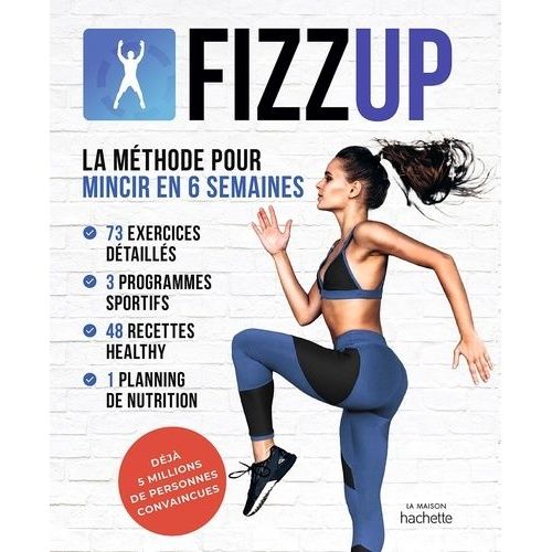 Fizz Up - La Méthode Pour Mincir En 6 Semaines