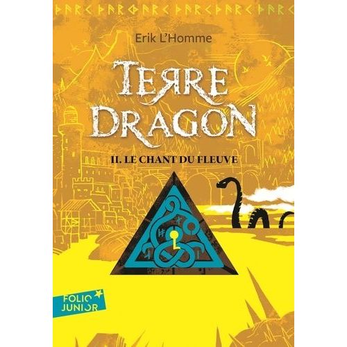 Terre-Dragon - Tome 2 - Le Chant Du Fleuve