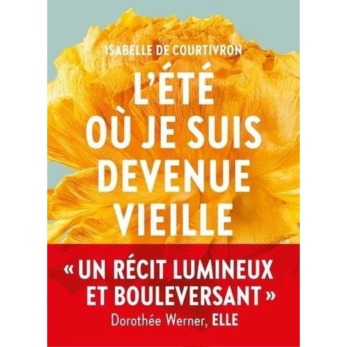 L'été Où Je Suis Devenue Vieille