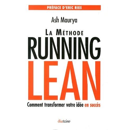 La Méthode Running Lean - Comment Transformer Votre Idée En Succès