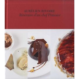 Itin&eacute;raire D'un Chef P&acirc;tissier