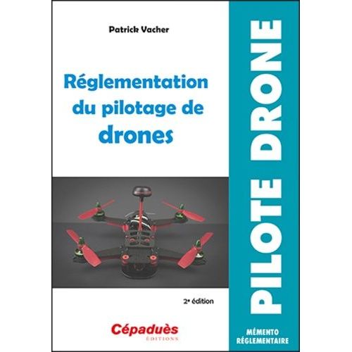 Réglementation Du Pilotage De Drones