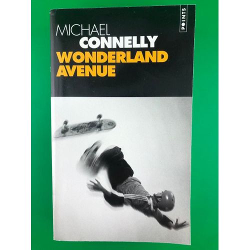 Wonderland Avenue - Michael Connelly