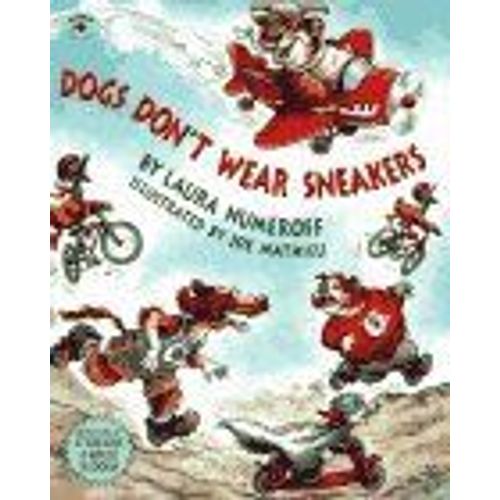 Dogs Don't Wear Sneakers