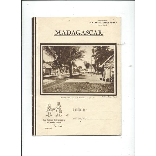 Cahier D'Écolier Madagascar Collection "Le Petit Géographe" ( Commencé Par L'Élève En 1941)
