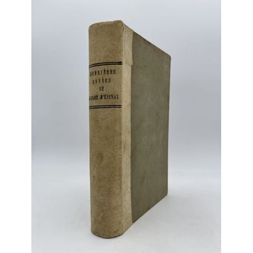 Dernières Années Du Madame D'epinay. Son Salon Et Ses Amis D'après Des Lettres Et Documents Inédits