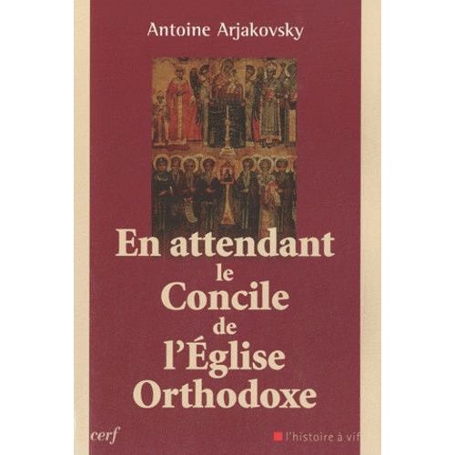 En Attendant Le Concile De L'eglise Orthodoxe