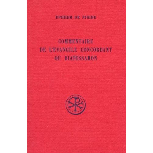 Commentaire De L'evangile Concordant Ou Diatessaron