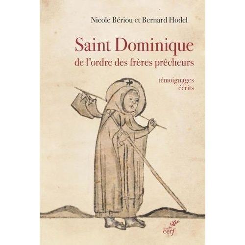 Saint Dominique De L'ordre Des Frères Prêcheurs - Témoignages Écrits (Fin Xiie - Xve Siècles)