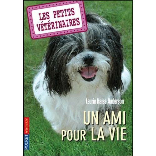 Les Petits Vétérinaires Tome 5 - Un Ami Pour La Vie