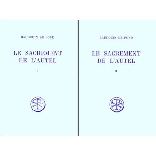 Le Sacrement De L'autel 2 Volumes - Edition Bilingue Francais-Latin