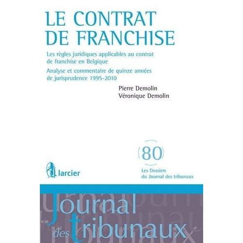 Le Contrat De Franchise - Les Règles Juridiques Applicables Au Contrat De Franchise En Belgique