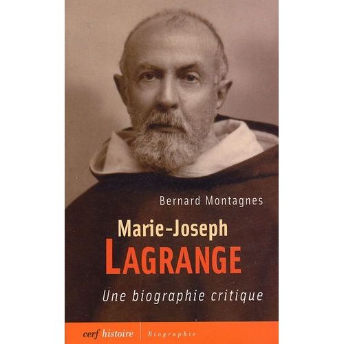 Marie-Joseph Lagrange - Une Biographie Critique