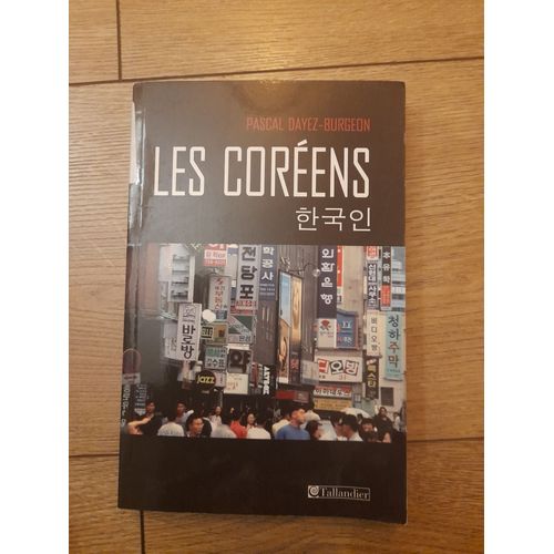 Pascal Dayez-Burgeon, Les Coréens