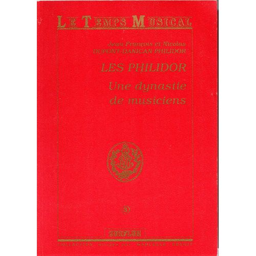 Les Philidor - Une Dynastie De Musiciens