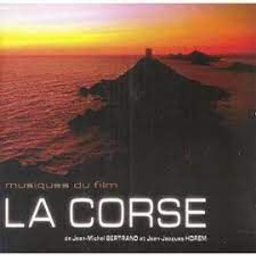 Cd Jean-Michel Bertrand Jean-Jacques Horem Musiques Du Film La Corse : I Muvrini Guelfucci I Voci Di A Gravona  Surghjenti Chjami Aghjalesi
