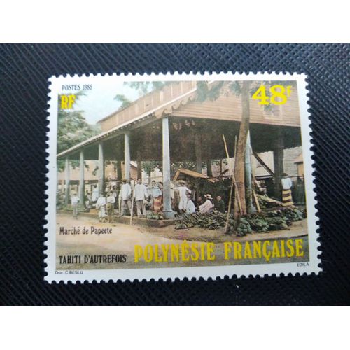 Timbre Polynesie Francaise Yt 235 Vues Anciennes Du Marché De Tahiti 1985 ( 071107 )