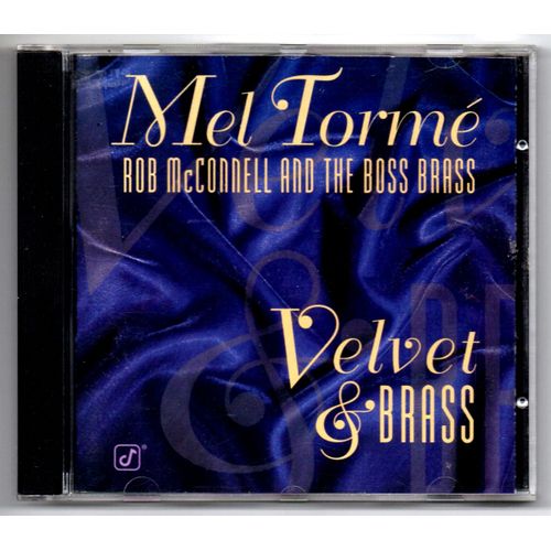 Mel Tormé With Rob Mc Connell And The Boss Brass : Velvet & Brass