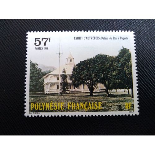 Timbre Polynesie Francaise Yt 258 Vues Anciennes De Tahiti, Palais Du Roi De Papeete 1986 ( 071107 )