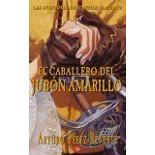 El Caballero Del Jubon Amarillo