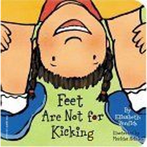 Feet Are Not For Kicking