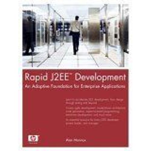 Rapid J2eetm Development : An Adaptive Foundation For Enterprise Applications Hewlett-Packard Professional Books Paperback