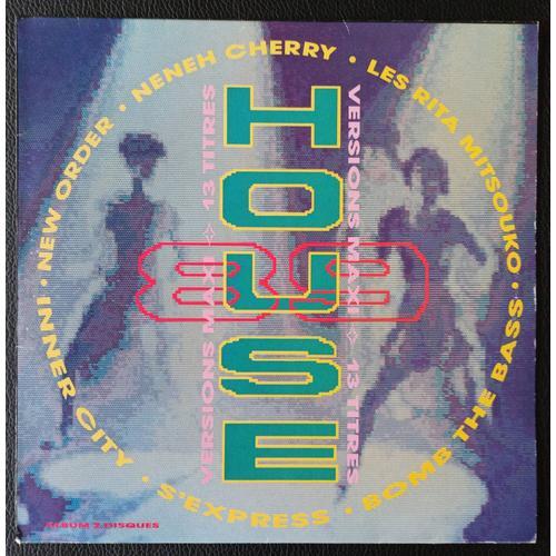 House 89 - Versions Maxi 13 Titres Album 2 Disques Vinyles (Double Lp/33rpm/12") New Order / Rita Mitsouko / Boy George / S'express / Inner City / Bomb The Bass / Neneh Cherry / Coldcut / Paula Abdul