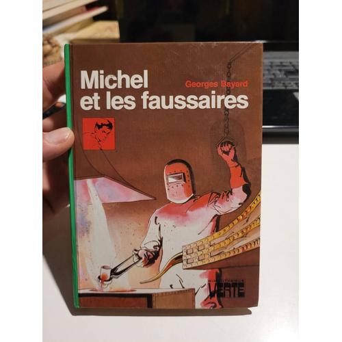 Bibliotheque Verte ( Cartonnée ) : Georges Bayard : " Michel Et Les Faussaires "