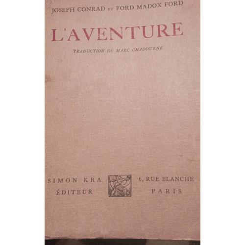 Joseph Conrad Et Ford Madox Ford, L Aventure. Simon Kra Éditeur 1926