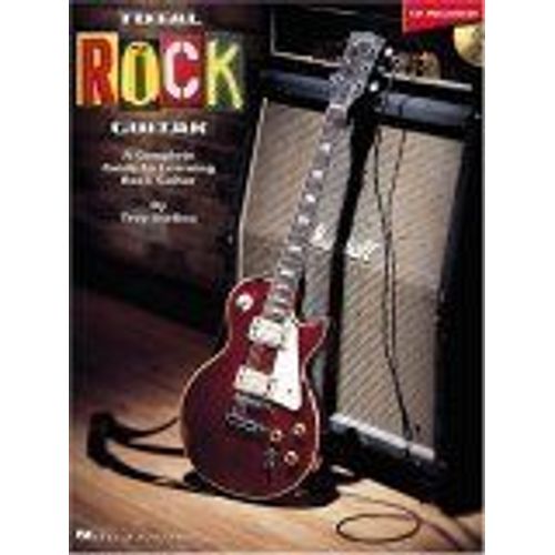 Total Rock Guitar A Complete Guide To Learning Rock Guitar - Book/Online Audio