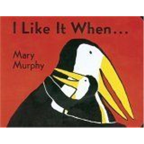 I Like It When . . . Board Book