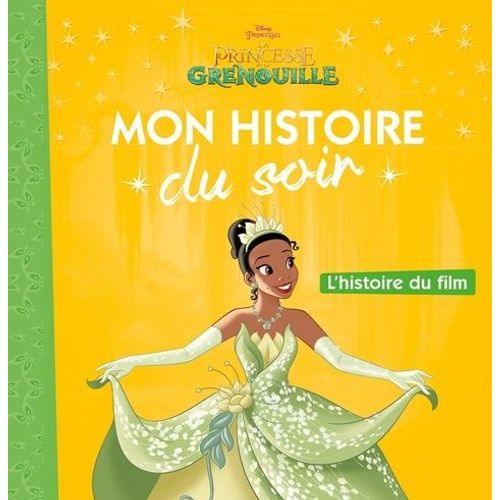 La Princesse Et La Grenouille - L'histoire Du Film