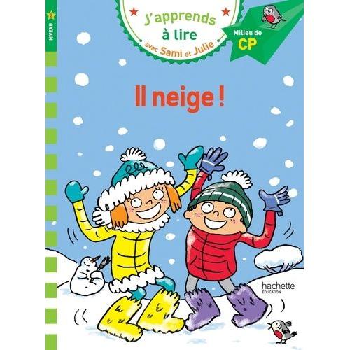 J'apprends À Lire Avec Sami Et Julie - Il Neige - Milieu De Cp, Niveau 2