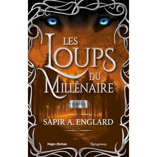 Les Loups Du Millénaire - Tome 3