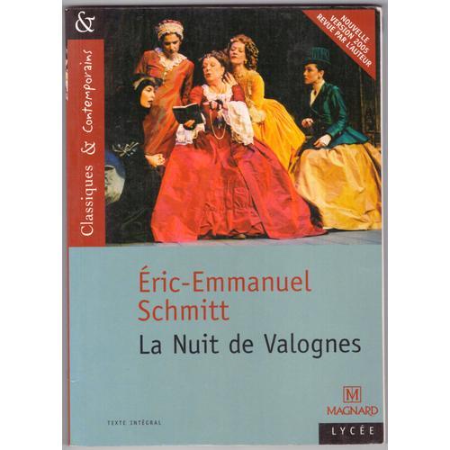 La Nuit Des Valognes, Éric - Emmanuel Schmitt, Magnard Lycée, Texte Intégral, Classiques Contemporains, Nouvelle Version 2005 Revue Par L'auteur, Achevé D'imprimer En Mai 2009, 18cmx12,90cmx1cm, 152p