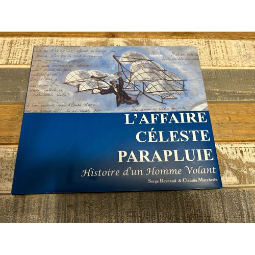 L'affaire Celeste Parapluie - Histoire D'un Homme Volant