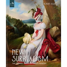 New Surrealism - The Uncanny In Contemporary Painting