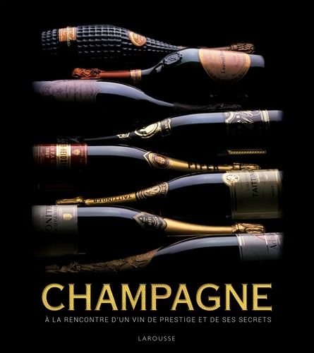 Champagne - A La Rencontre D'un Vin De Prestige Et De Ses Secrets