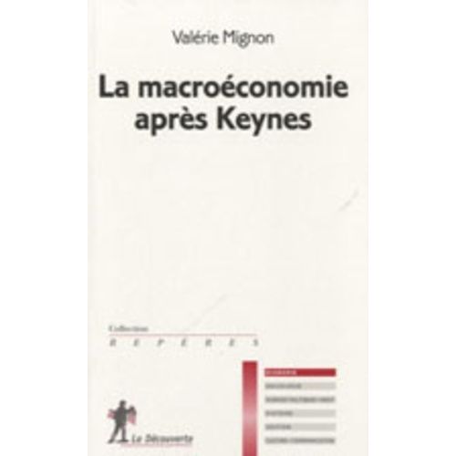 La Macroéconomie Après Keynes