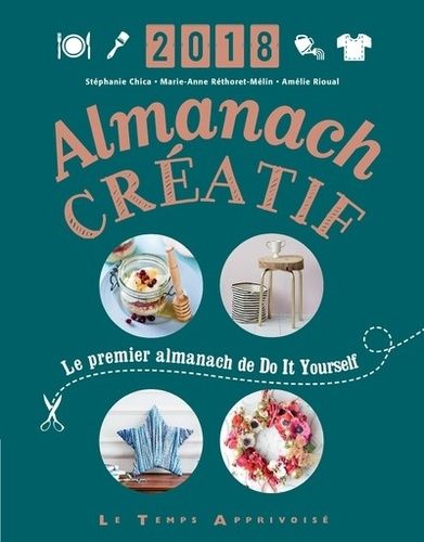 Almanach Créatif - Le Premier Almanach De Do It Yourself