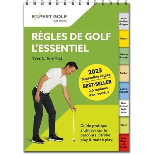 Règles De Golf, L?Essentiel - Guide Pratique À Utiliser Sur Le Parcours