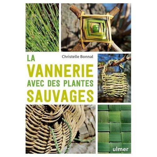 La Vannerie Avec Les Plantes Sauvages
