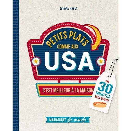 Petits Plats Comme Aux Usa - C'est Meilleur À La Maison