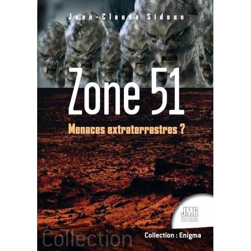 Zone 51 - Menaces Extraterrestres ?