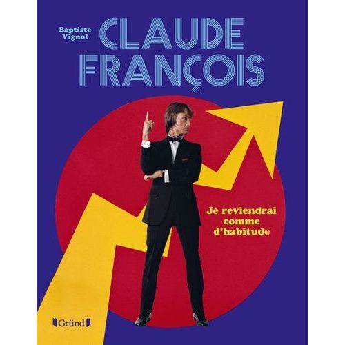 Claude François - Je Reviendrai Comme D'habitude