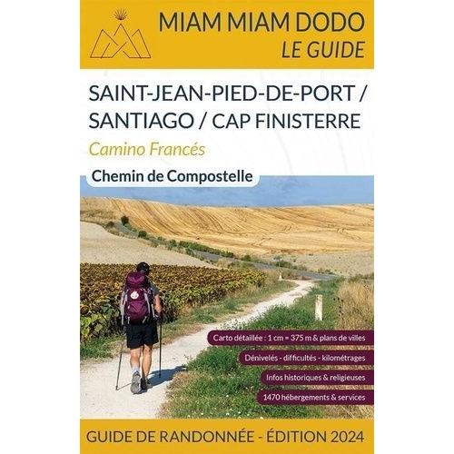 Camino Francés De Saint-Jean-Pied-De-Port À Santiago + Le Chemin Jusqu'à Finistère