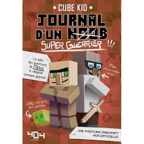 Journal D'un Noob Tome 2 - Journal D'un Noob (Super-Guerrier)