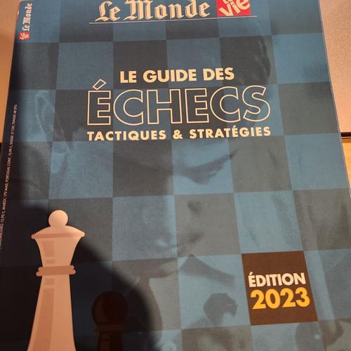 Le Guide Des Échecs Tactiques Et Strategies Le Monde