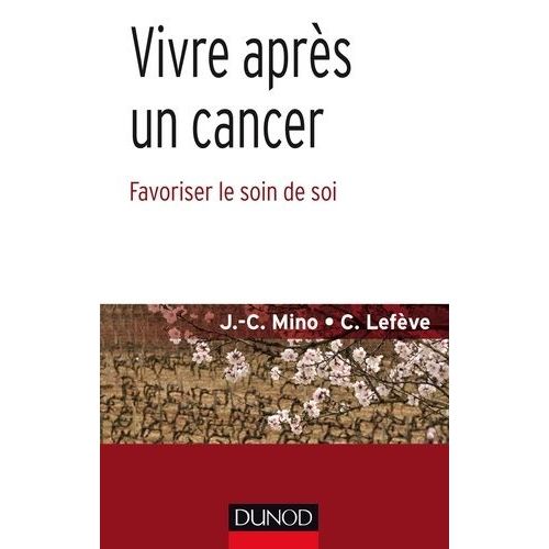 Vivre Au-Delà Du Cancer - Favoriser Le Soin De Soi